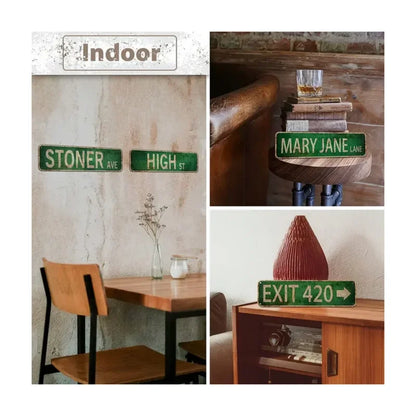 Indoor Street Stoner Signs